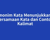 Sinonim Kata Menunjukkan – Persamaan Kata dan Contoh Kalimat