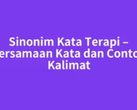 Sinonim Kata Terapi – Persamaan Kata dan Contoh Kalimat
