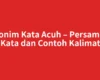 Sinonim Kata Acuh – Persamaan Kata dan Contoh Kalimat