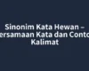 Sinonim Kata Hewan – Persamaan Kata dan Contoh Kalimat