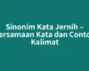Sinonim Kata Jernih – Persamaan Kata dan Contoh Kalimat