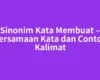 Sinonim Kata Membuat – Persamaan Kata dan Contoh Kalimat