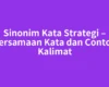 Sinonim Kata Strategi – Persamaan Kata dan Contoh Kalimat
