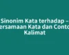 Sinonim Kata terhadap – Persamaan Kata dan Contoh Kalimat