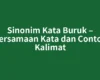 Sinonim Kata Buruk – Persamaan Kata dan Contoh Kalimat