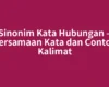 Sinonim Kata Hubungan – Persamaan Kata dan Contoh Kalimat