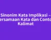 Sinonim Kata Implikasi – Persamaan Kata dan Contoh Kalimat