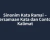 Sinonim Kata Ramai – Persamaan Kata dan Contoh Kalimat