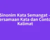 Sinonim Kata Semangat – Persamaan Kata dan Contoh Kalimat