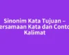 Sinonim Kata Tujuan – Persamaan Kata dan Contoh Kalimat